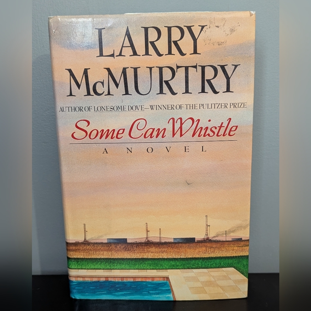 4/$10 📚 Some Can Whistle By Larry McMurtry Hardcover‎ Novel